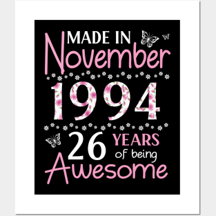 Made In November 1994 Happy Birthday 26 Years Of Being Awesome To Me You Mom Sister Wife Daughter Posters and Art